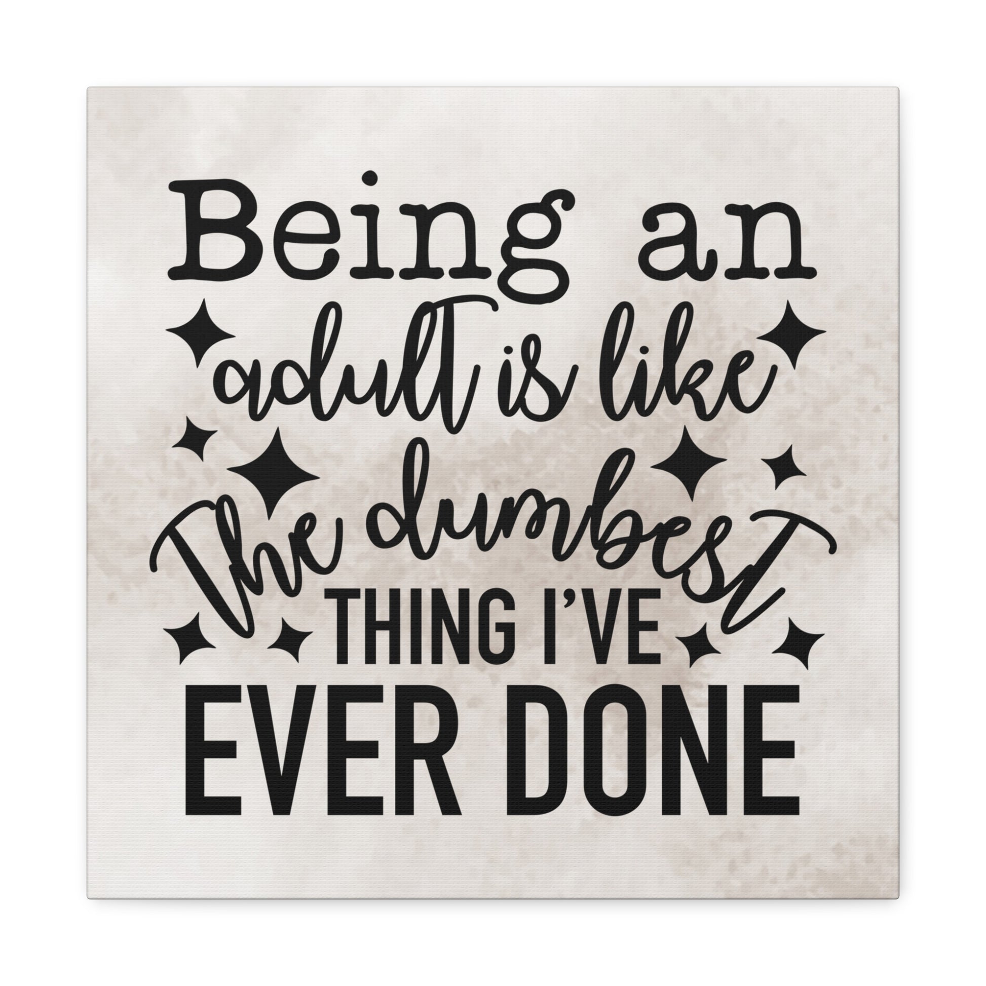 Bold typography on a sarcastic canvas wall print
