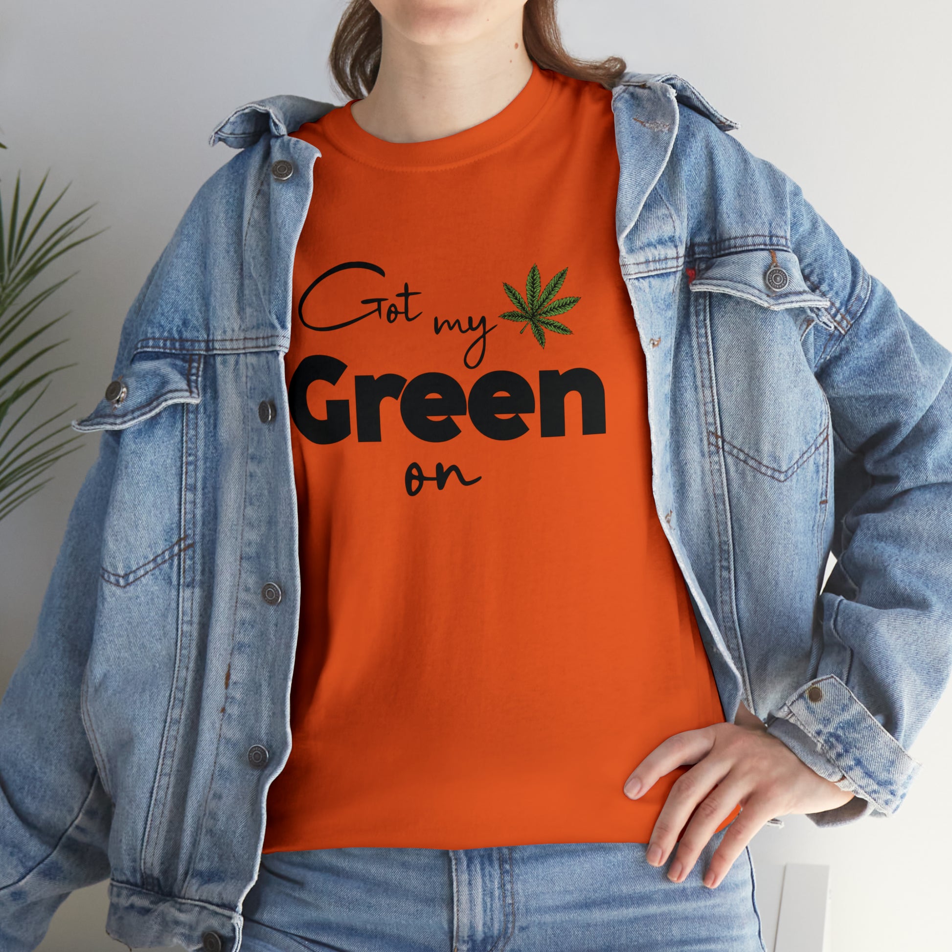 "Got My Green On" T-Shirt - Weave Got Gifts - Unique Gifts You Won’t Find Anywhere Else!