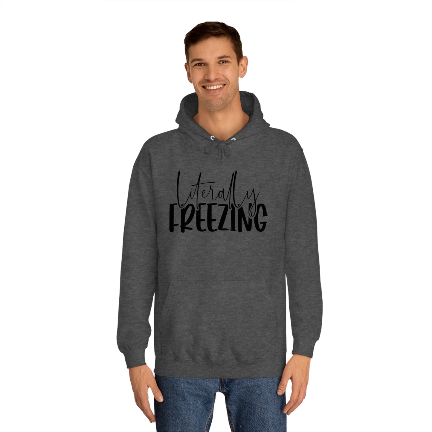 "Literally Freezing" Hoodie - Weave Got Gifts - Unique Gifts You Won’t Find Anywhere Else!