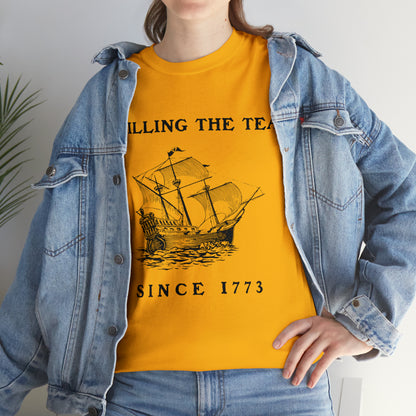 "Spilling The Tea, Since 1773" T-Shirt - Weave Got Gifts - Unique Gifts You Won’t Find Anywhere Else!