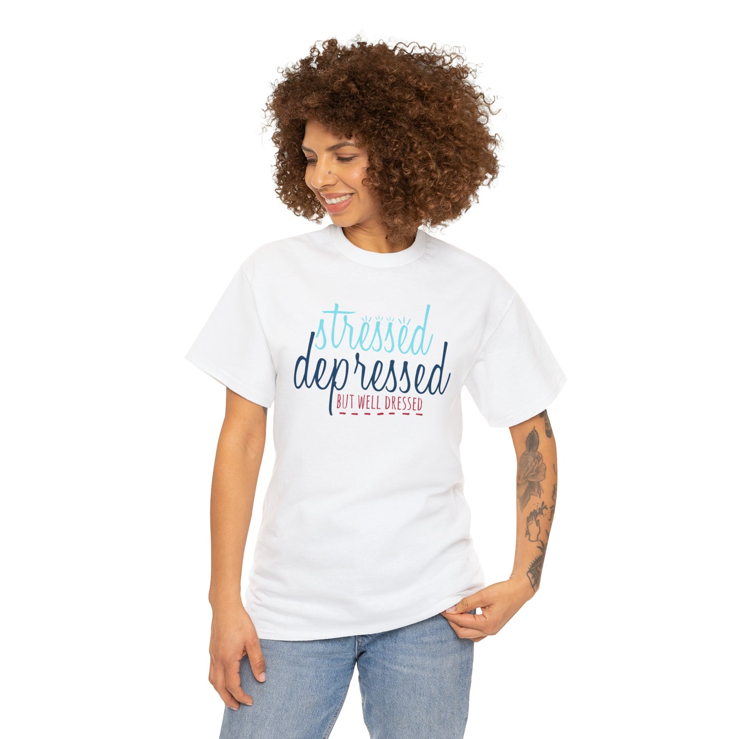"Stressed, Depressed, But Well Dressed" T-Shirt - Weave Got Gifts - Unique Gifts You Won’t Find Anywhere Else!