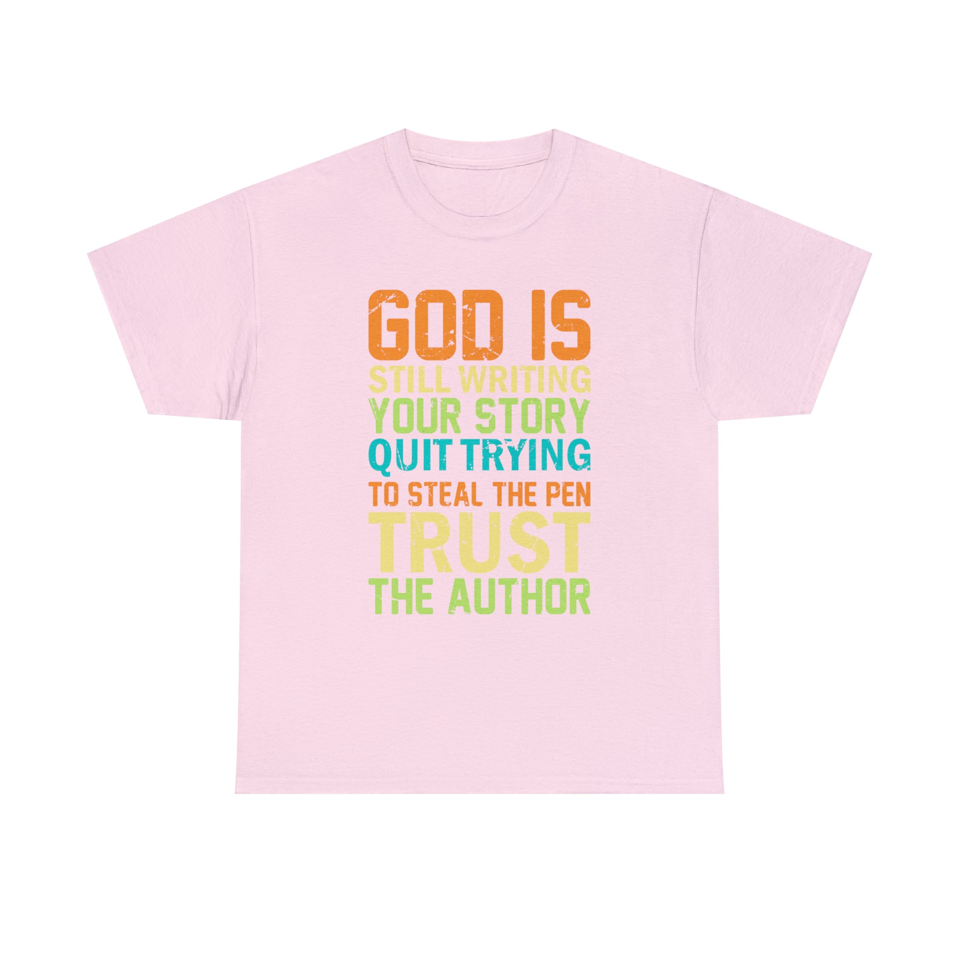 "God Is Still Writing Your Story" T-Shirt - Weave Got Gifts - Unique Gifts You Won’t Find Anywhere Else!