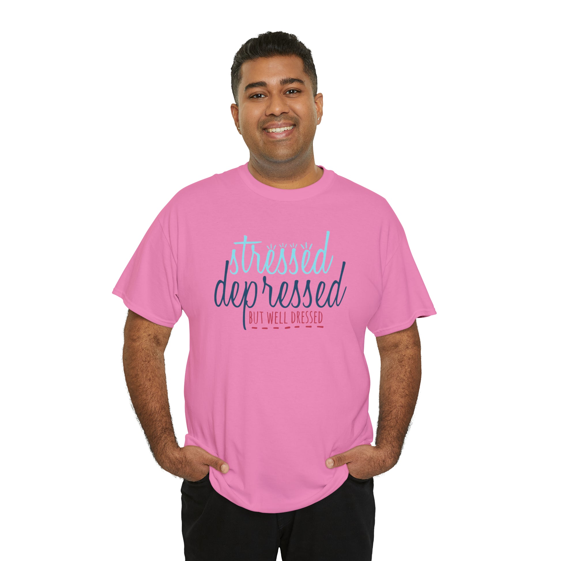 "Stressed, Depressed, But Well Dressed" T-Shirt - Weave Got Gifts - Unique Gifts You Won’t Find Anywhere Else!
