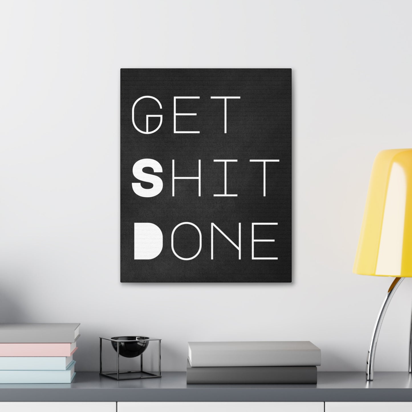 "Get Sh*t Done" Wall Art - Weave Got Gifts - Unique Gifts You Won’t Find Anywhere Else!