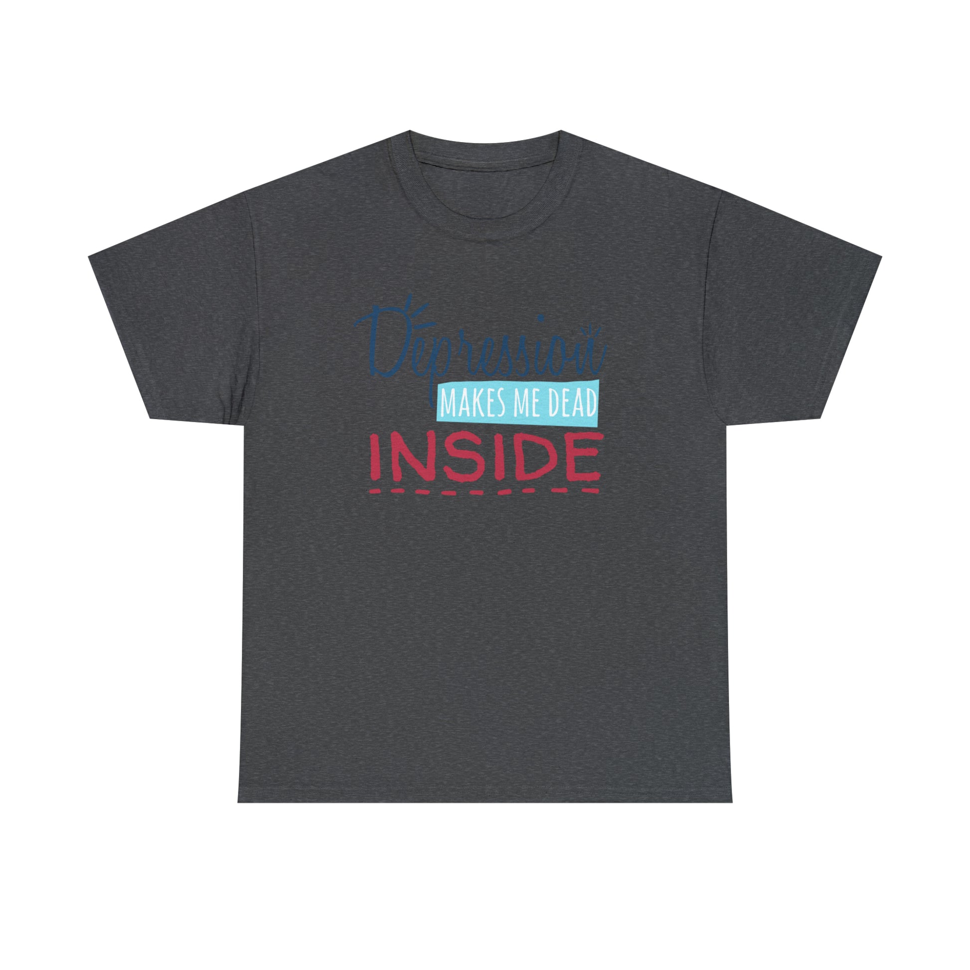 "Depression Makes Me Dead Inside" T-Shirt - Weave Got Gifts - Unique Gifts You Won’t Find Anywhere Else!