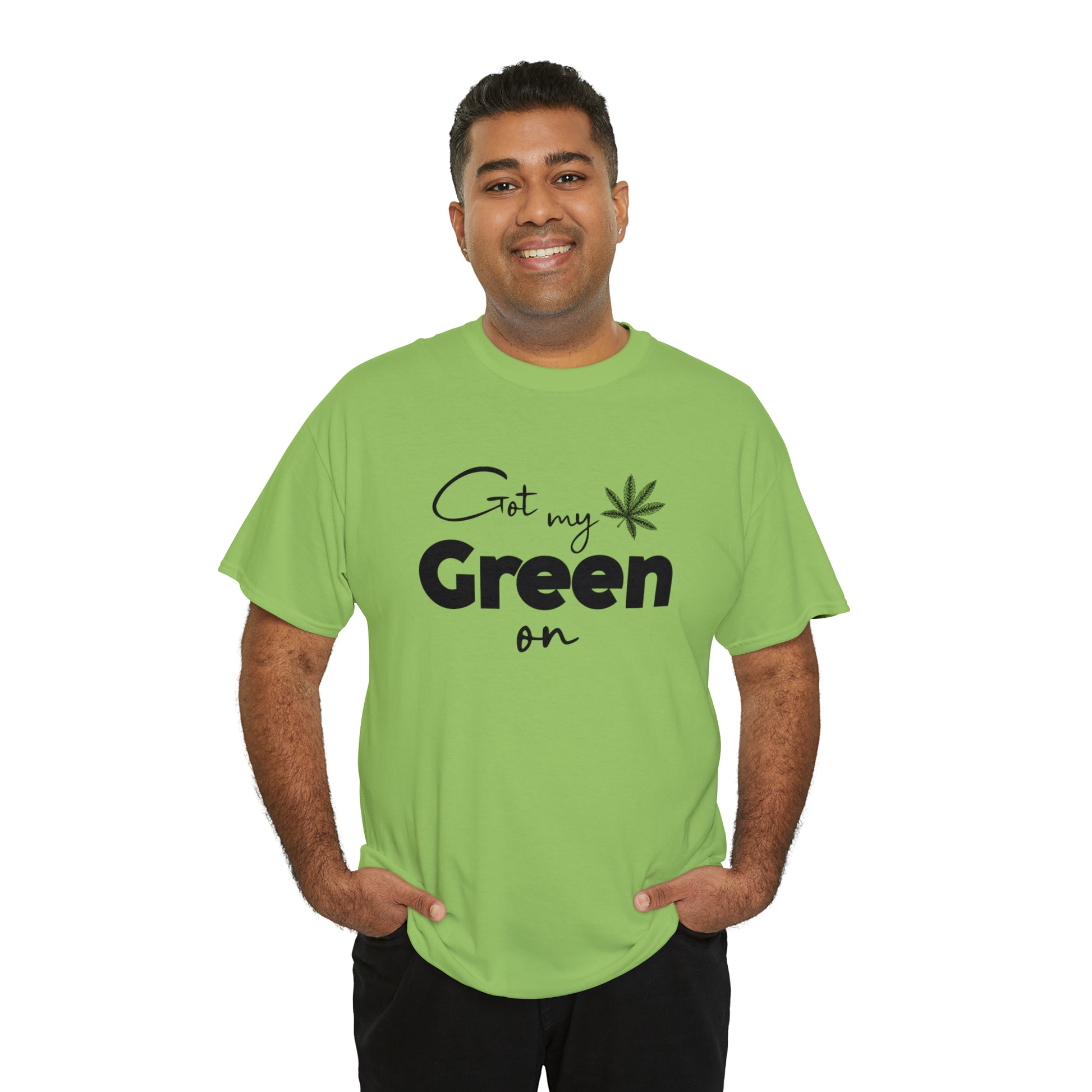 "Got My Green On" T-Shirt - Weave Got Gifts - Unique Gifts You Won’t Find Anywhere Else!