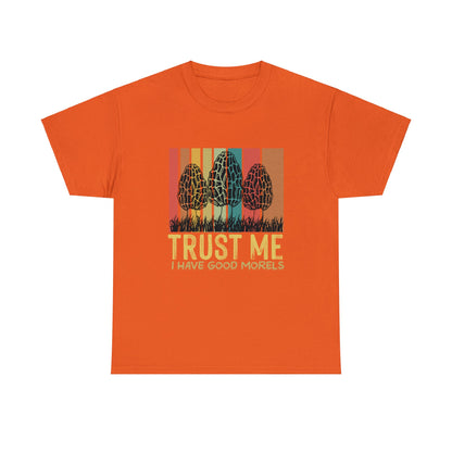 "I Have Good Morels" T-Shirt - Weave Got Gifts - Unique Gifts You Won’t Find Anywhere Else!