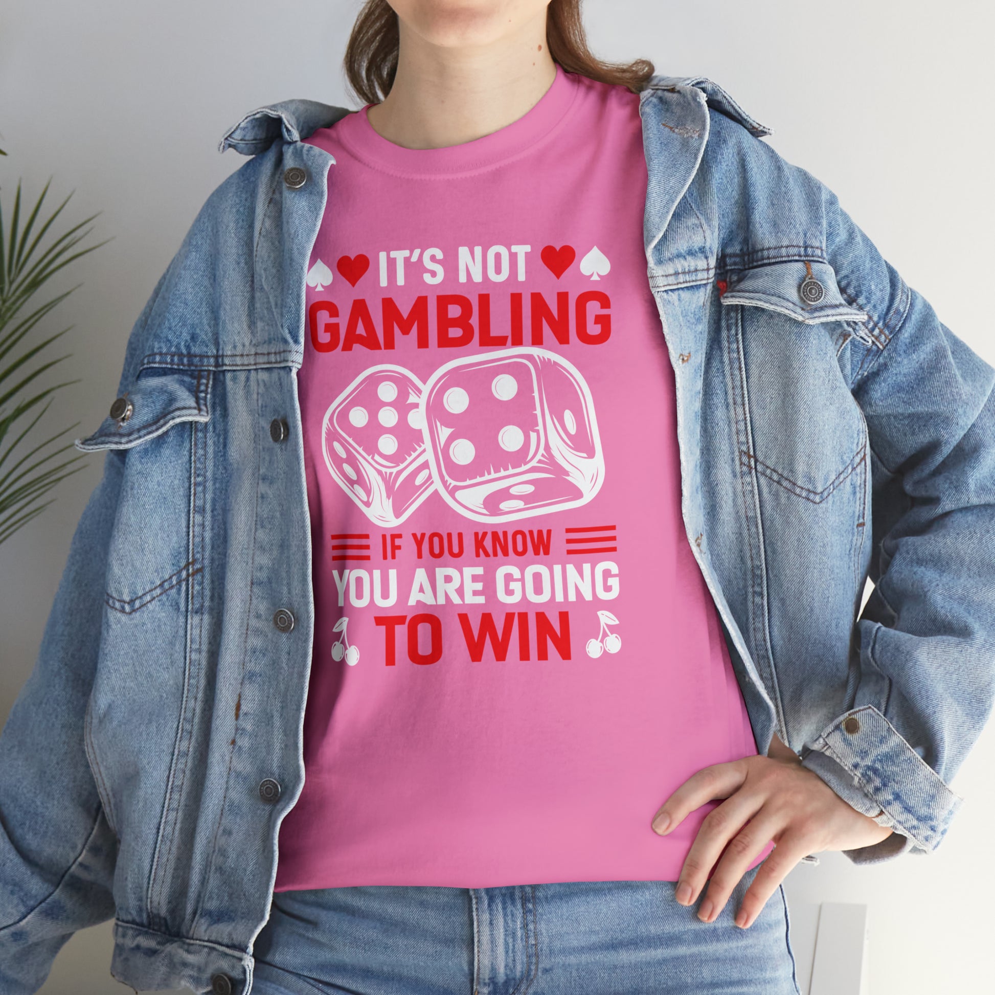 "It's Not Gambling, If You Win" T-Shirt - Weave Got Gifts - Unique Gifts You Won’t Find Anywhere Else!