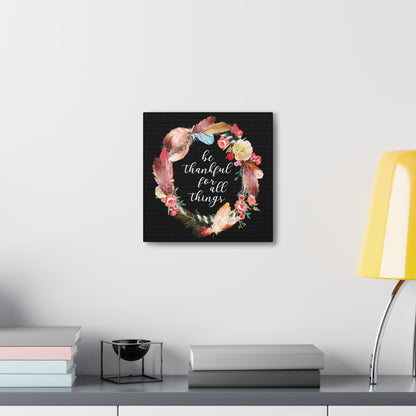 "Be Thankful For All Things" Wall Art - Weave Got Gifts - Unique Gifts You Won’t Find Anywhere Else!