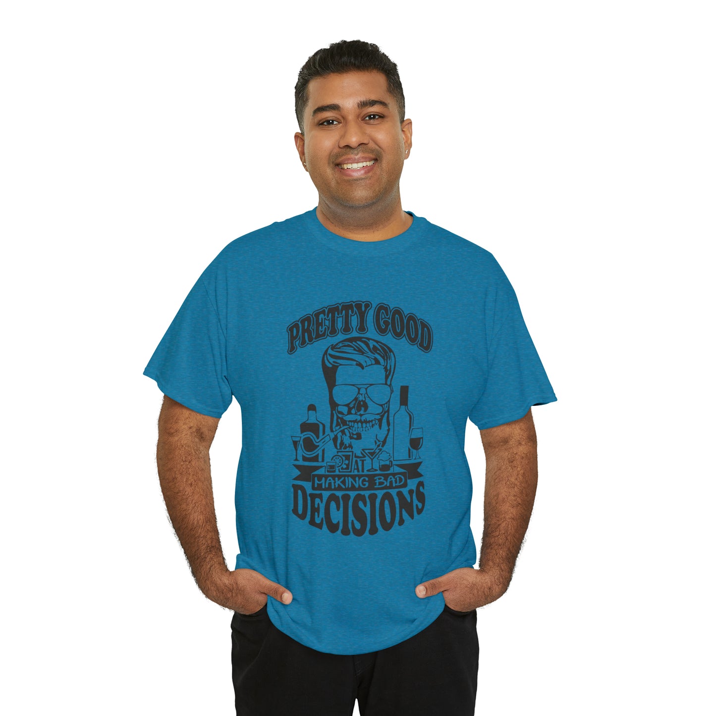 "Pretty Good At Making Bad Decisions" T-Shirt - Weave Got Gifts - Unique Gifts You Won’t Find Anywhere Else!