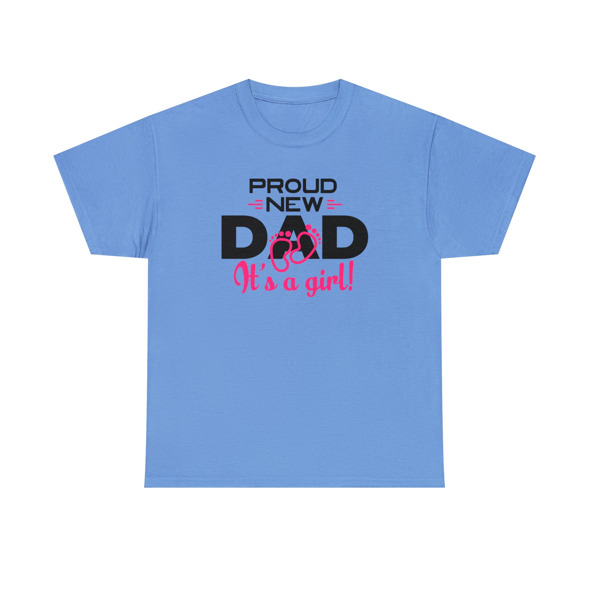 "Proud New Girl Dad" T-Shirt - Weave Got Gifts - Unique Gifts You Won’t Find Anywhere Else!