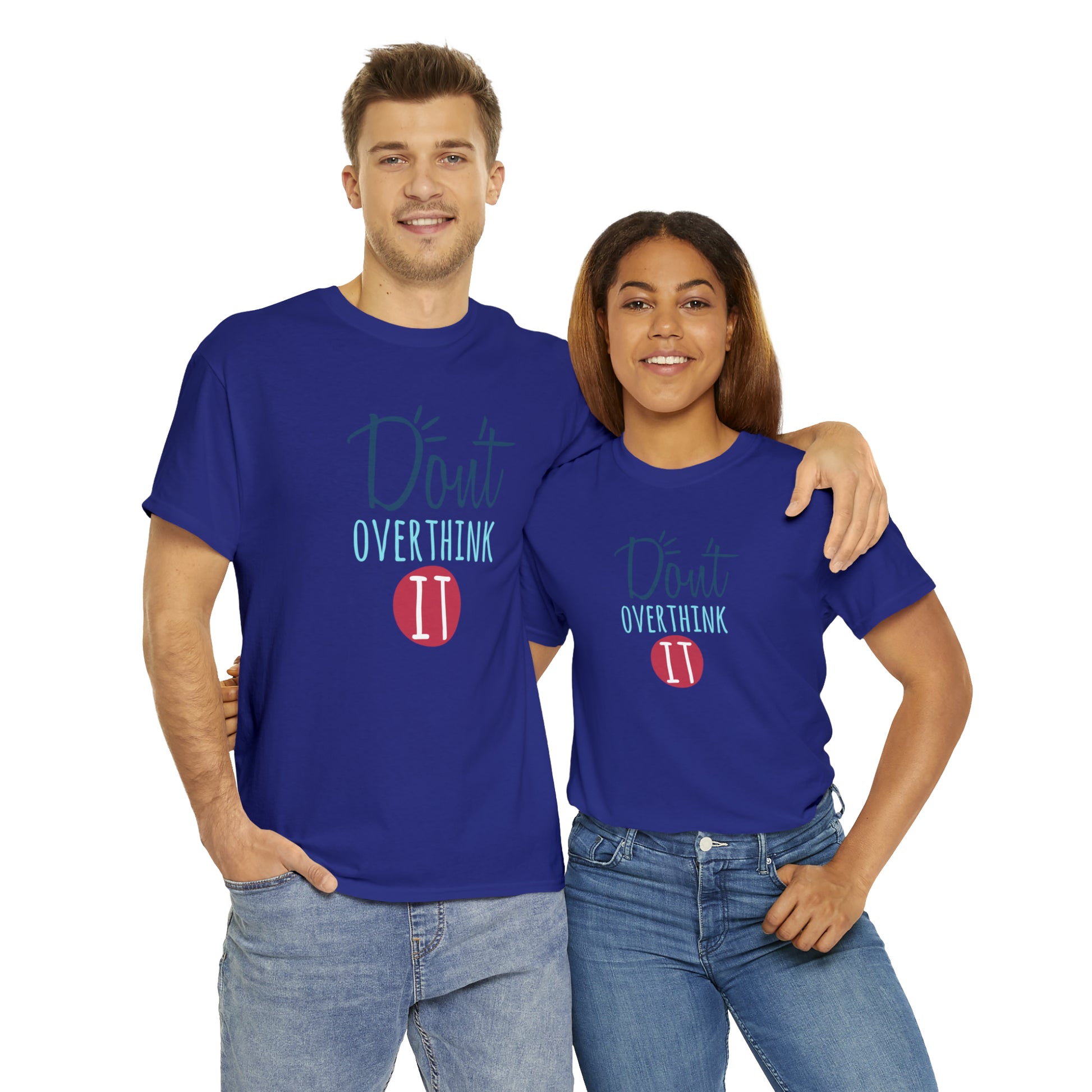 "Don't Overthink It" T-Shirt - Weave Got Gifts - Unique Gifts You Won’t Find Anywhere Else!