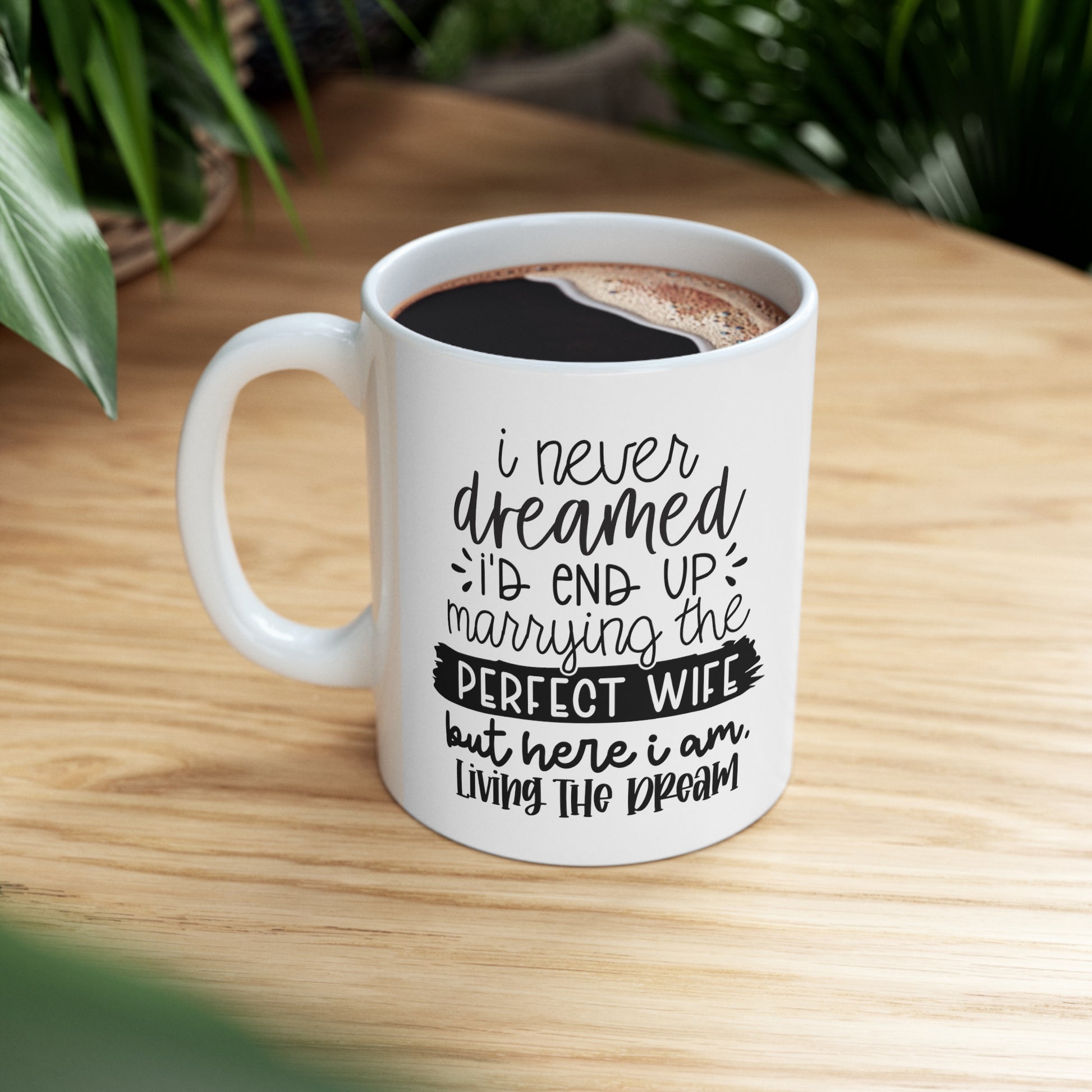 "Perfect Wife" Coffee Mug - Weave Got Gifts - Unique Gifts You Won’t Find Anywhere Else!