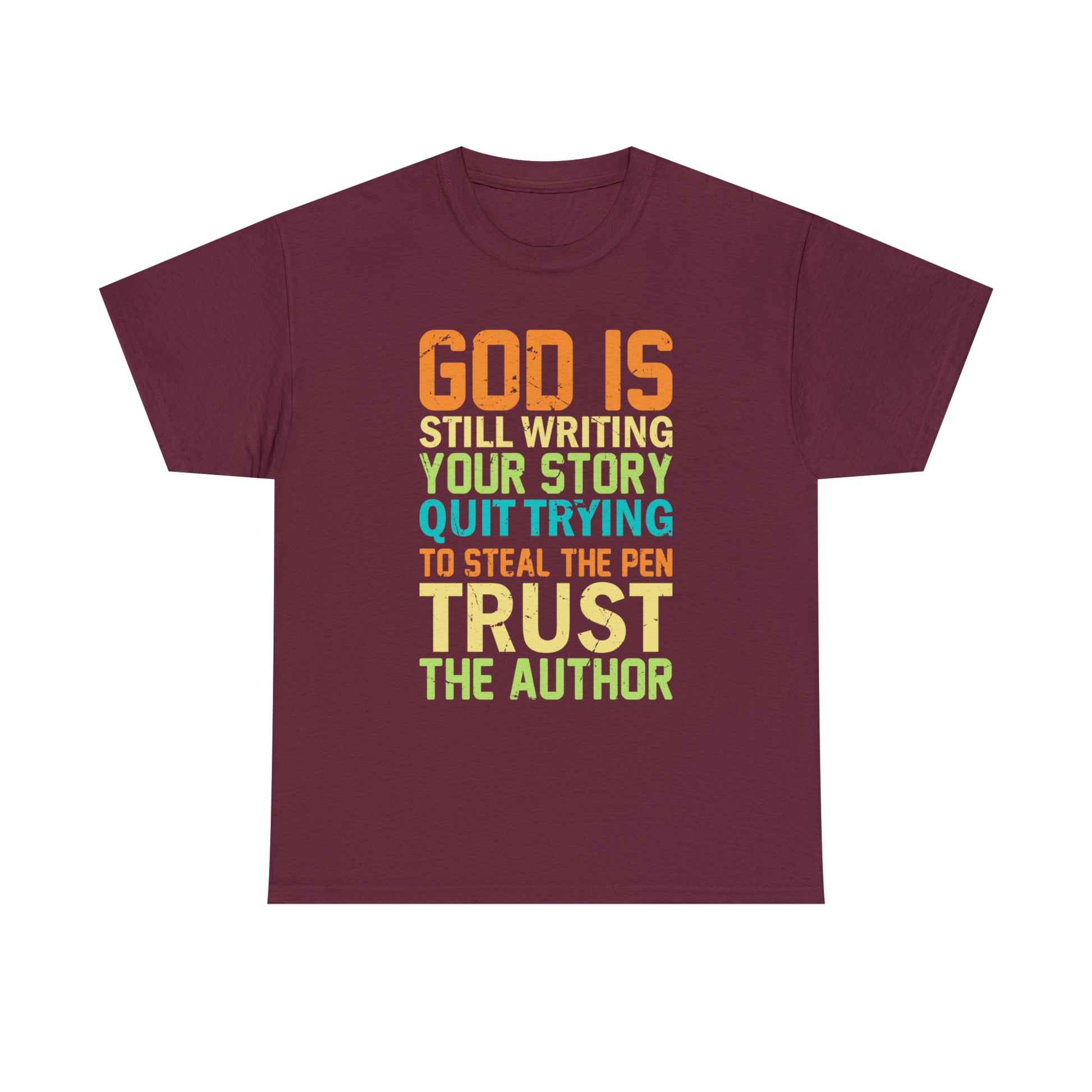 "God Is Still Writing Your Story" T-Shirt - Weave Got Gifts - Unique Gifts You Won’t Find Anywhere Else!