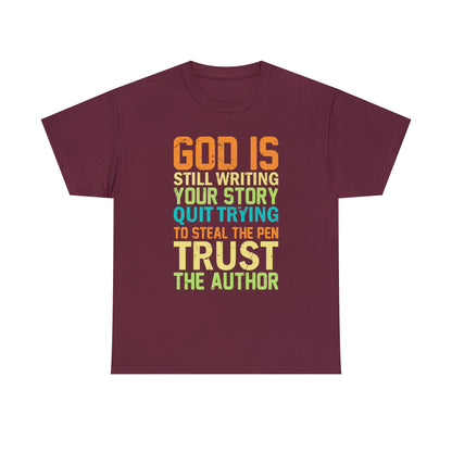"God Is Still Writing Your Story" T-Shirt - Weave Got Gifts - Unique Gifts You Won’t Find Anywhere Else!