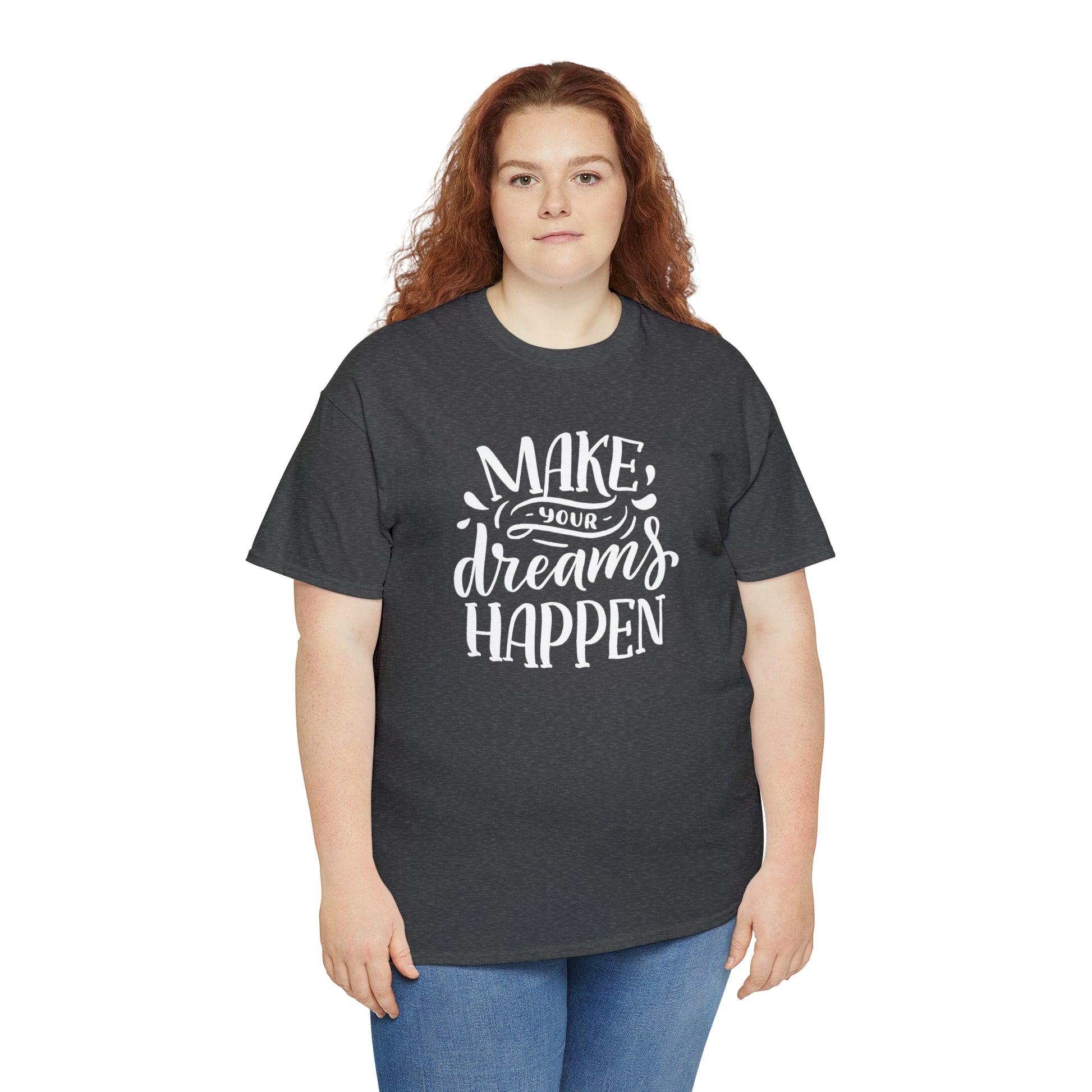 "Make Your Dreams Happen" T-Shirt - Weave Got Gifts - Unique Gifts You Won’t Find Anywhere Else!
