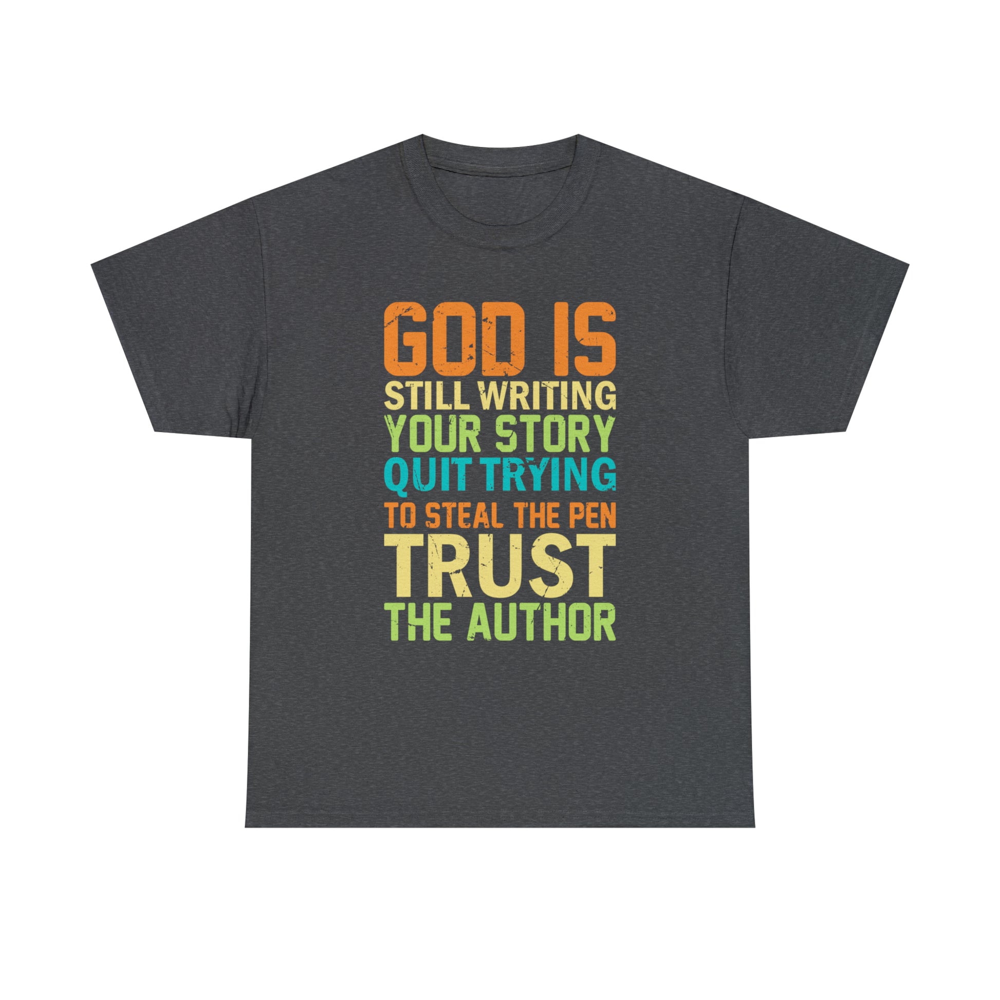 "God Is Still Writing Your Story" T-Shirt - Weave Got Gifts - Unique Gifts You Won’t Find Anywhere Else!