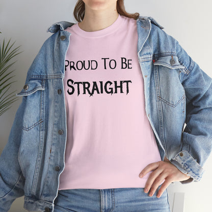 "Proud To Be Straight" T-Shirt - Weave Got Gifts - Unique Gifts You Won’t Find Anywhere Else!