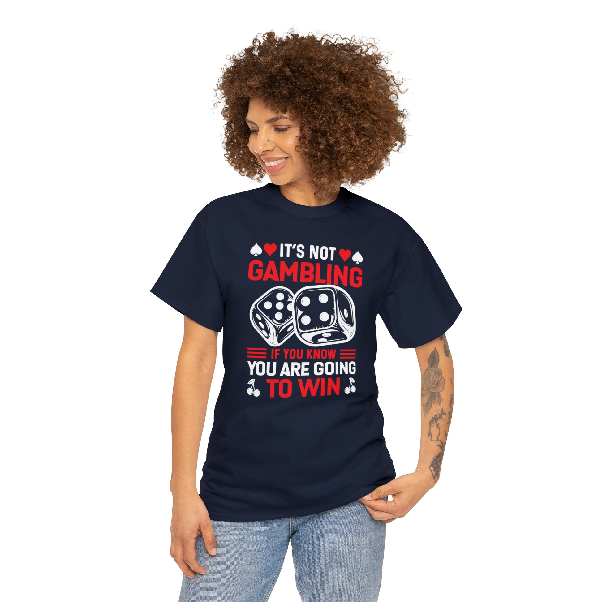 "It's Not Gambling, If You Win" T-Shirt - Weave Got Gifts - Unique Gifts You Won’t Find Anywhere Else!