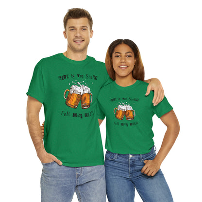 "Life Is Too Short for Bad Beer" T-Shirt - Weave Got Gifts - Unique Gifts You Won’t Find Anywhere Else!