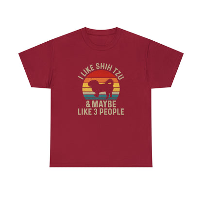 "I Like Shih-Tzu & Maybe Like 3 People" T-Shirt - Weave Got Gifts - Unique Gifts You Won’t Find Anywhere Else!