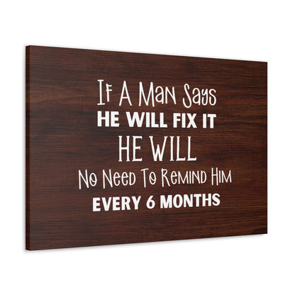 "If A Man Says He Will Fix It, He Will" Wall Art - Weave Got Gifts - Unique Gifts You Won’t Find Anywhere Else!