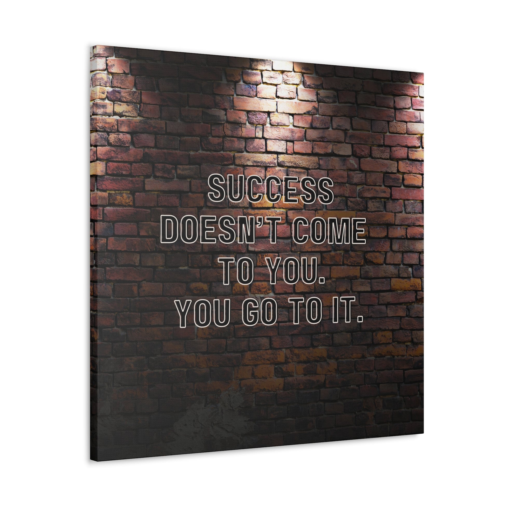"Success Doesn't Come To You" Wall Art - Weave Got Gifts - Unique Gifts You Won’t Find Anywhere Else!