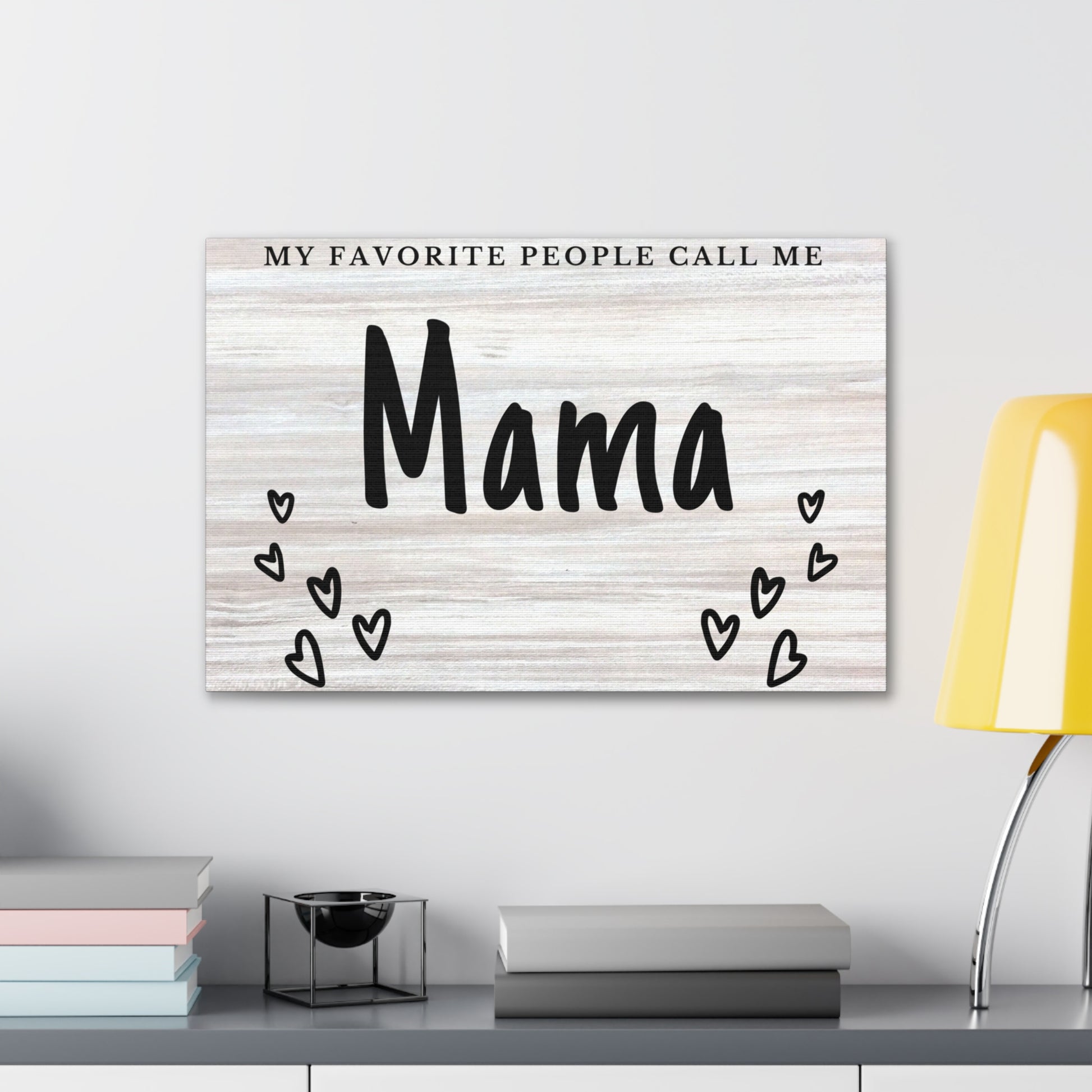 "My Favorite People Call Me Mama" Wall Art - Weave Got Gifts - Unique Gifts You Won’t Find Anywhere Else!