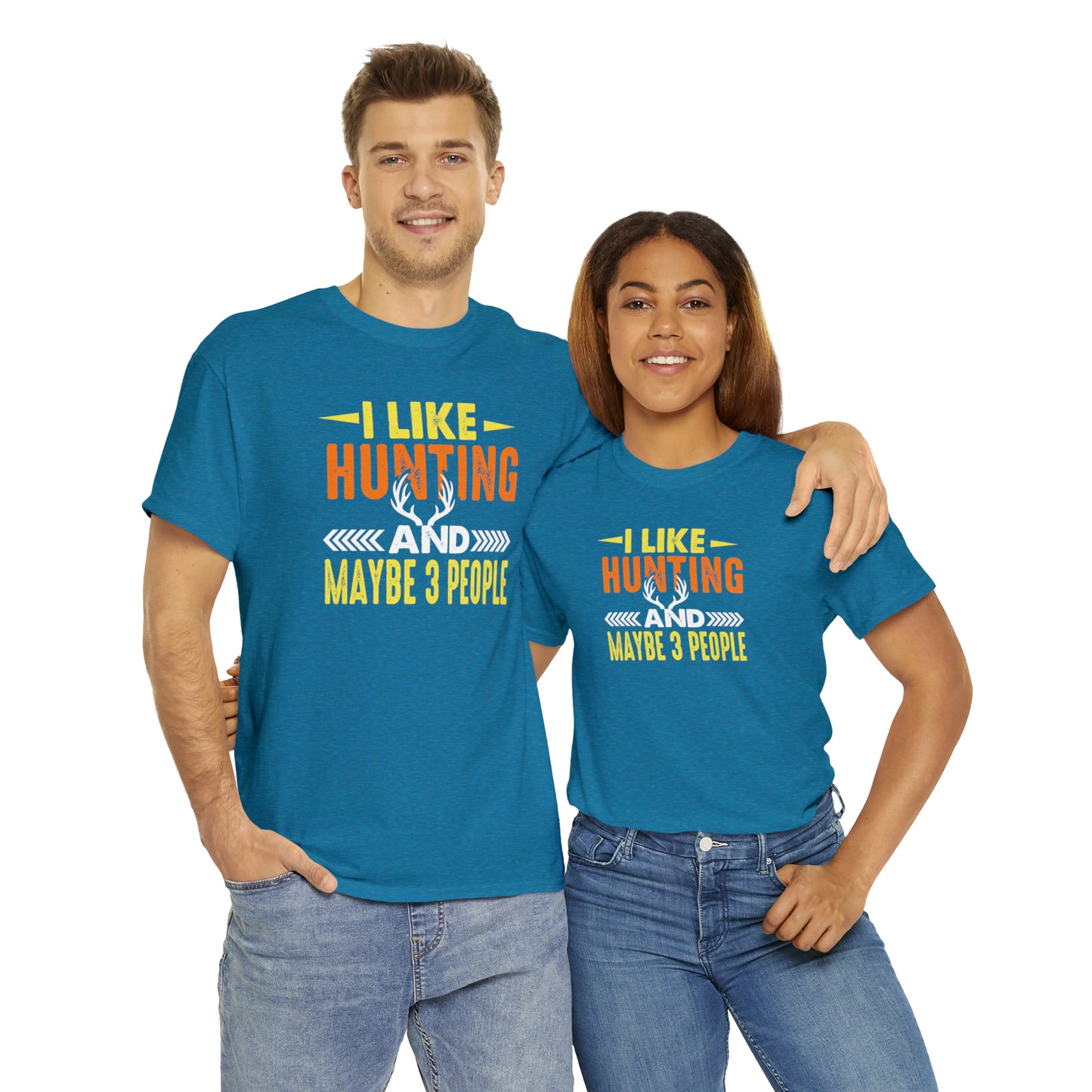 "I Like Hunting & Maybe 3 People" T-Shirt - Weave Got Gifts - Unique Gifts You Won’t Find Anywhere Else!