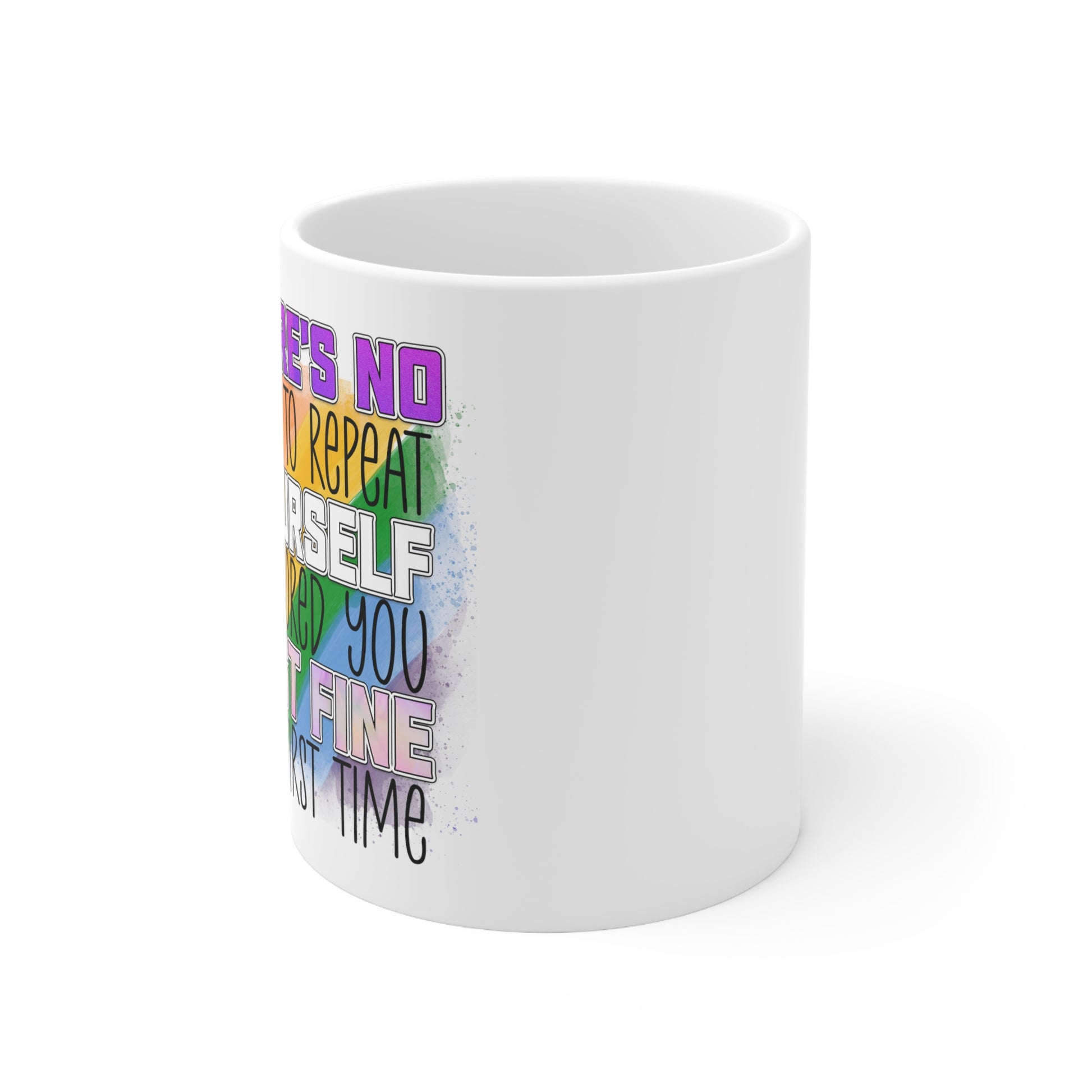 "No Need To Repeat Yourself" Sassy Coffee Mug - Weave Got Gifts - Unique Gifts You Won’t Find Anywhere Else!