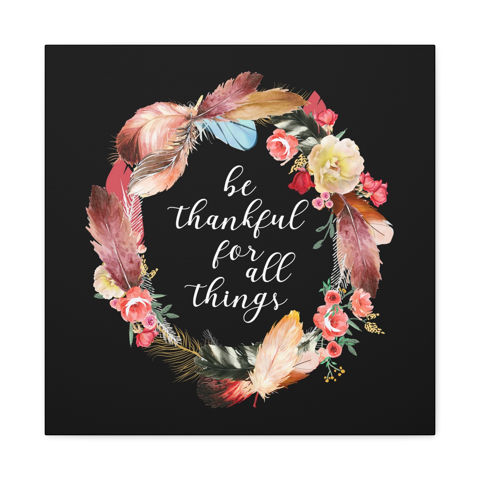 "Be Thankful For All Things" Wall Art - Weave Got Gifts - Unique Gifts You Won’t Find Anywhere Else!