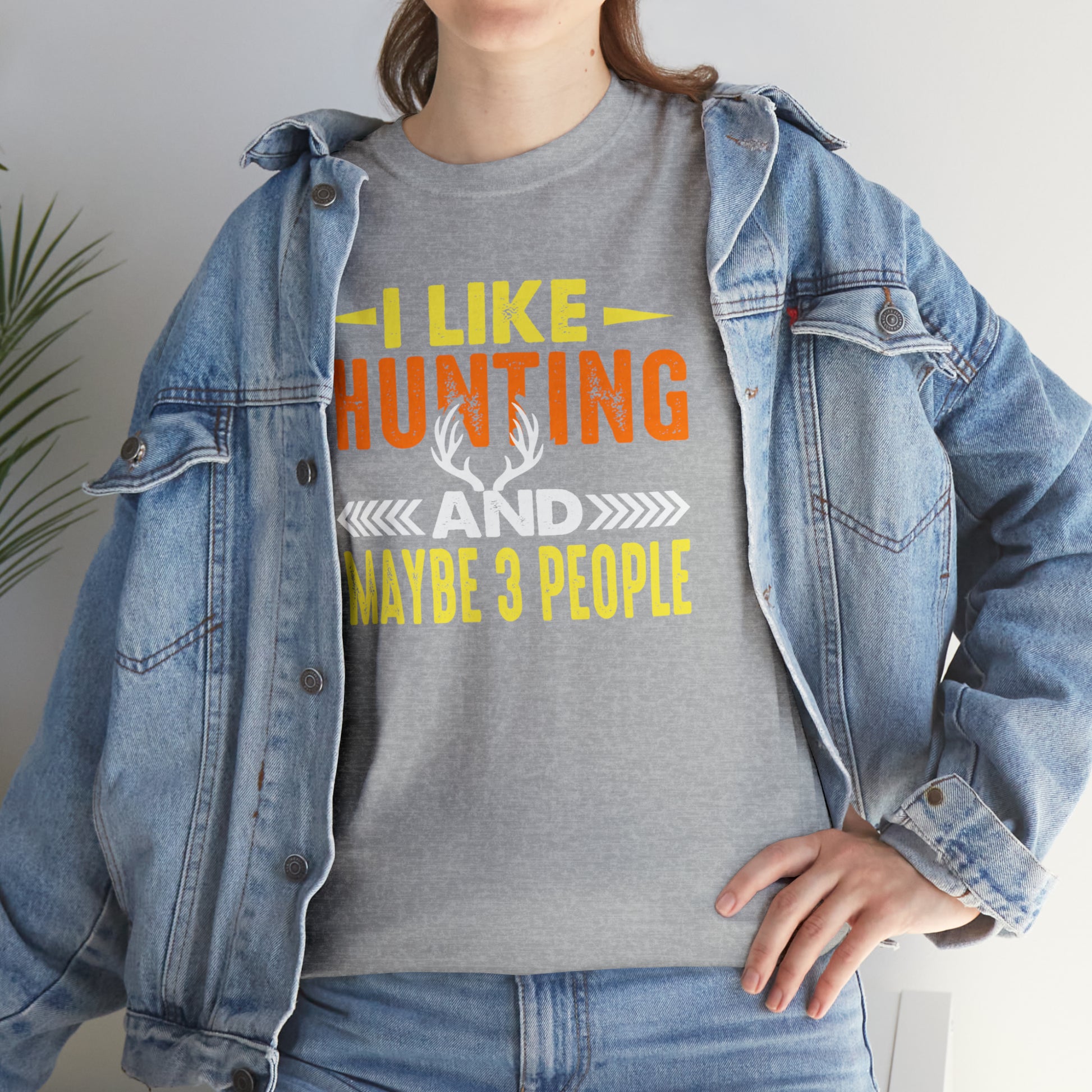 "I Like Hunting & Maybe 3 People" T-Shirt - Weave Got Gifts - Unique Gifts You Won’t Find Anywhere Else!