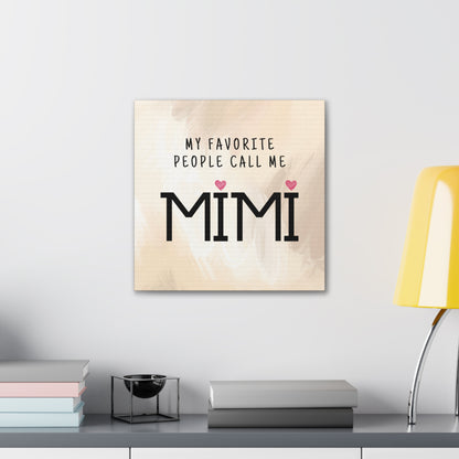 "My Favorite People Call Me Mimi" Wall Art - Weave Got Gifts - Unique Gifts You Won’t Find Anywhere Else!