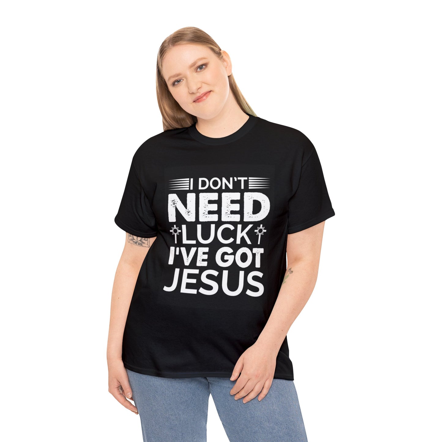 "I Don't Need Luck, I've Got Jesus" T-Shirt - Weave Got Gifts - Unique Gifts You Won’t Find Anywhere Else!