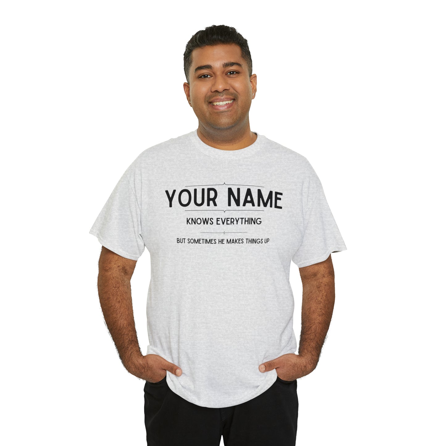 "YOUR NAME Knows Everything" Custom T-Shirt - Weave Got Gifts - Unique Gifts You Won’t Find Anywhere Else!