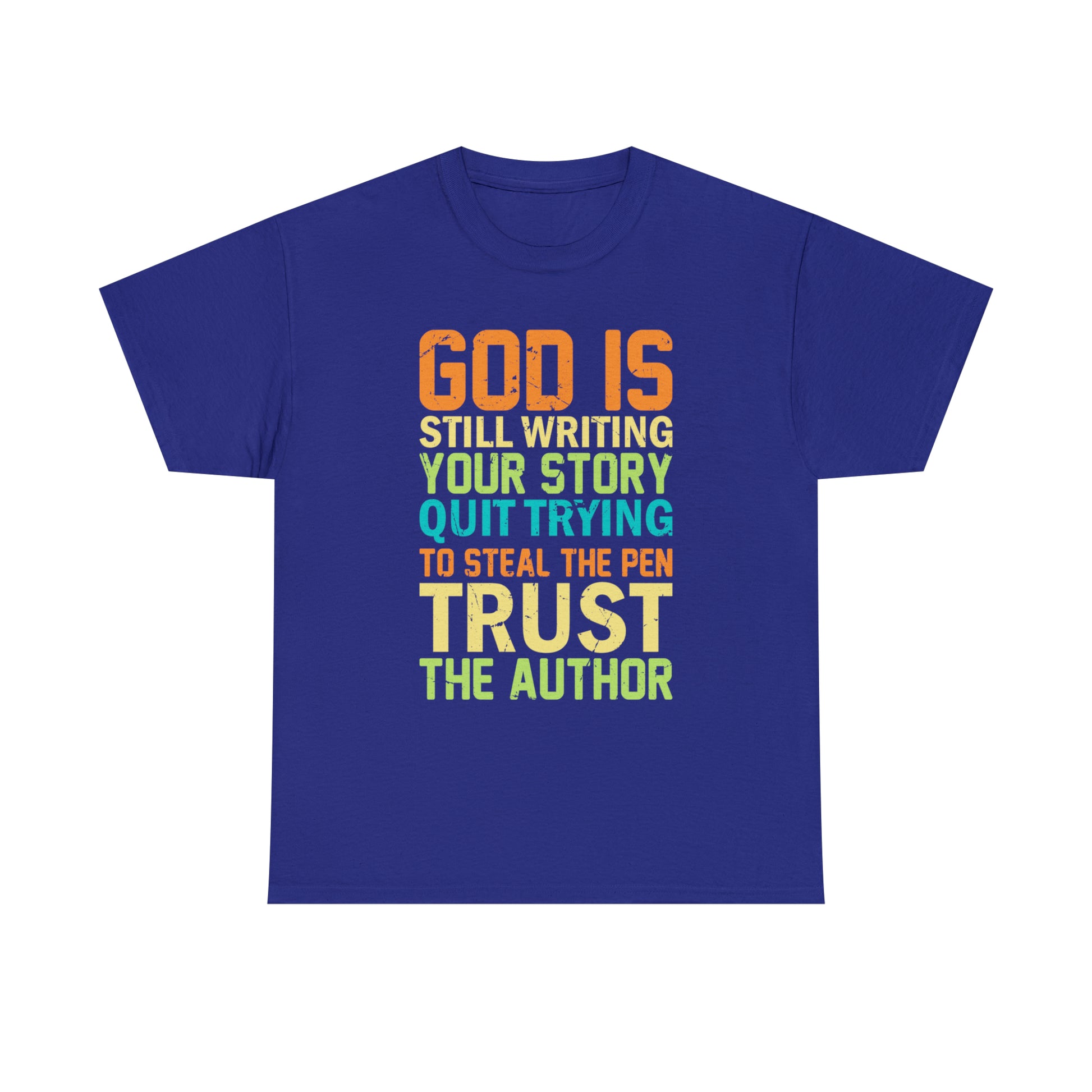 "God Is Still Writing Your Story" T-Shirt - Weave Got Gifts - Unique Gifts You Won’t Find Anywhere Else!