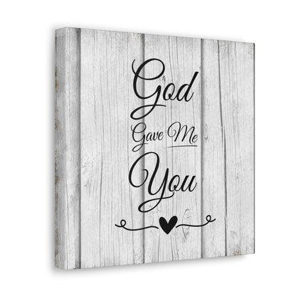 "God Gave Me You" Wall Art - Weave Got Gifts - Unique Gifts You Won’t Find Anywhere Else!