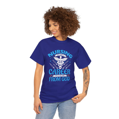 "Nursing Is Not Just A Career" T-Shirt - Weave Got Gifts - Unique Gifts You Won’t Find Anywhere Else!