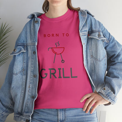 "Born To Grill" T-Shirt - Weave Got Gifts - Unique Gifts You Won’t Find Anywhere Else!