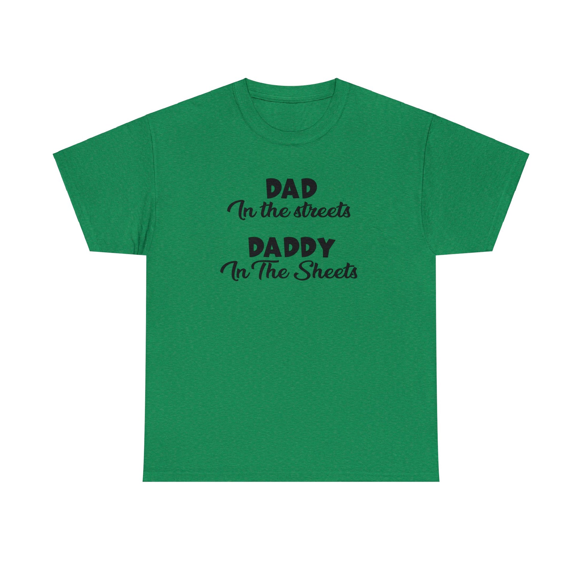 "Dad In The Streets" T-Shirt - Weave Got Gifts - Unique Gifts You Won’t Find Anywhere Else!