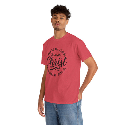 I Can Do All Things Through Christ T-Shirt