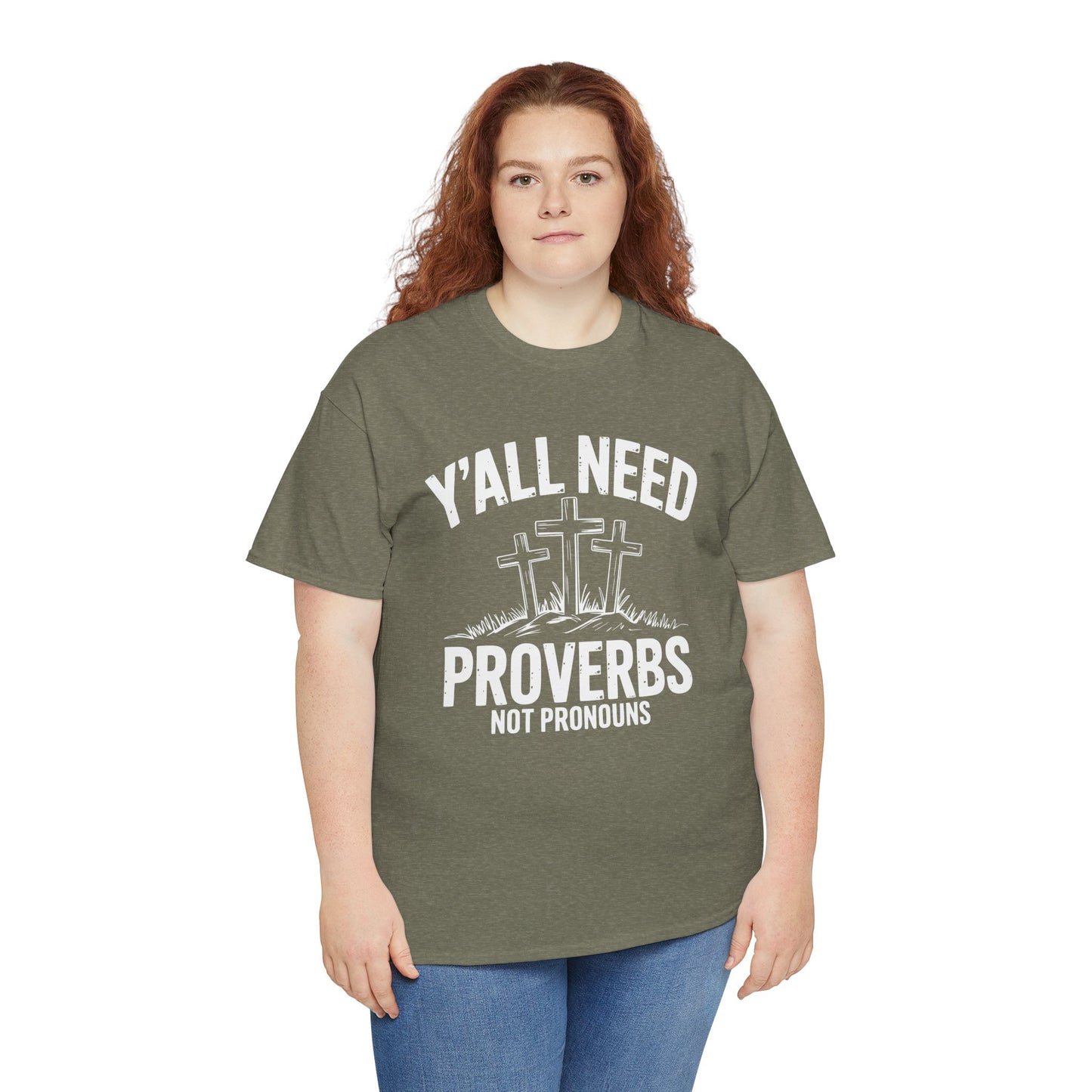 Y'all Need Proverbs Not Pronouns T-Shirt
