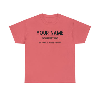 Personalized custom name t-shirt with hilarious quote

