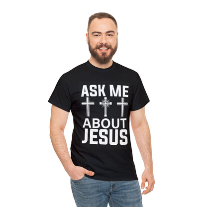 "Ask Me About Jesus" T-Shirt - Weave Got Gifts - Unique Gifts You Won’t Find Anywhere Else!