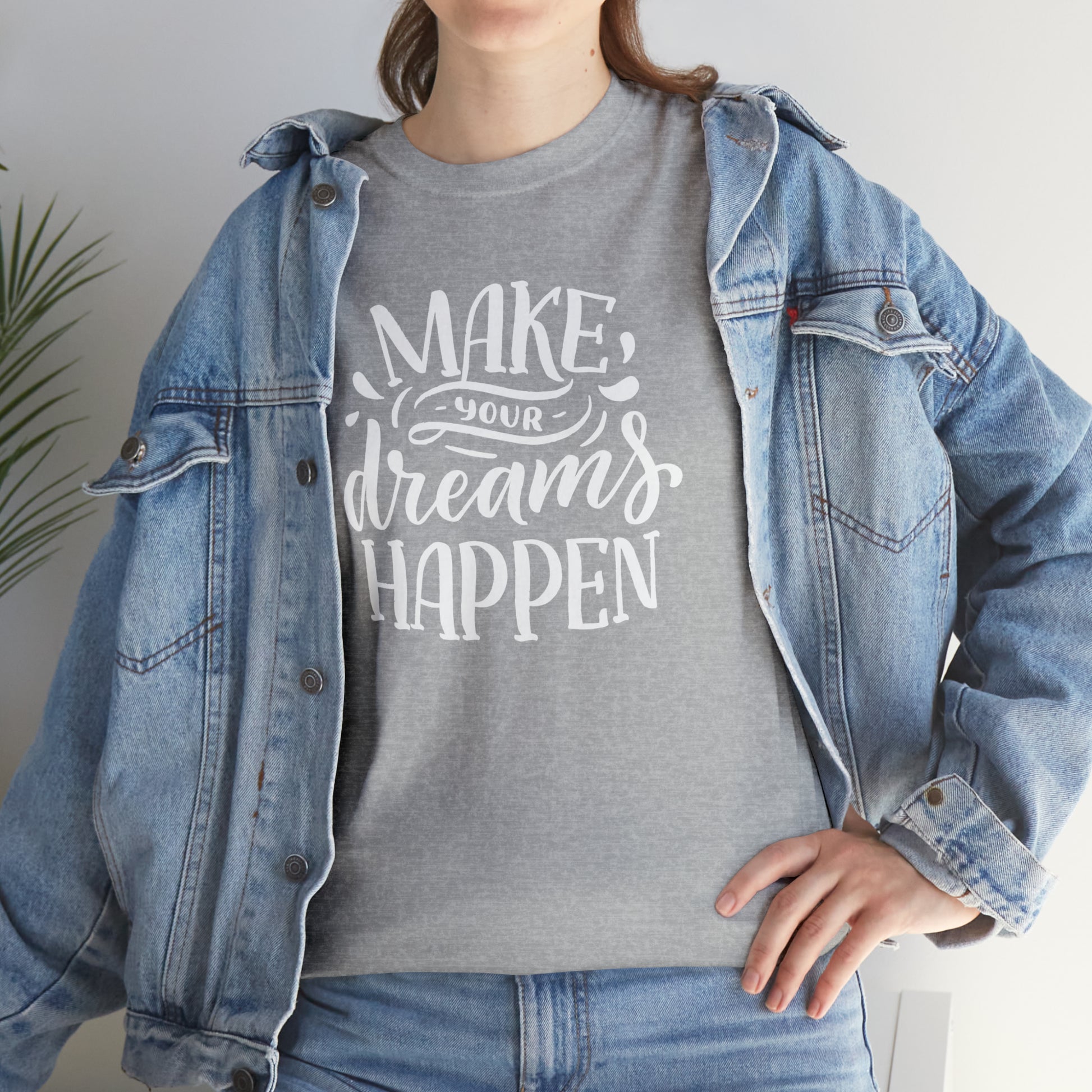 "Make Your Dreams Happen" T-Shirt - Weave Got Gifts - Unique Gifts You Won’t Find Anywhere Else!