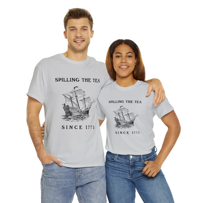 "Spilling The Tea, Since 1773" T-Shirt - Weave Got Gifts - Unique Gifts You Won’t Find Anywhere Else!