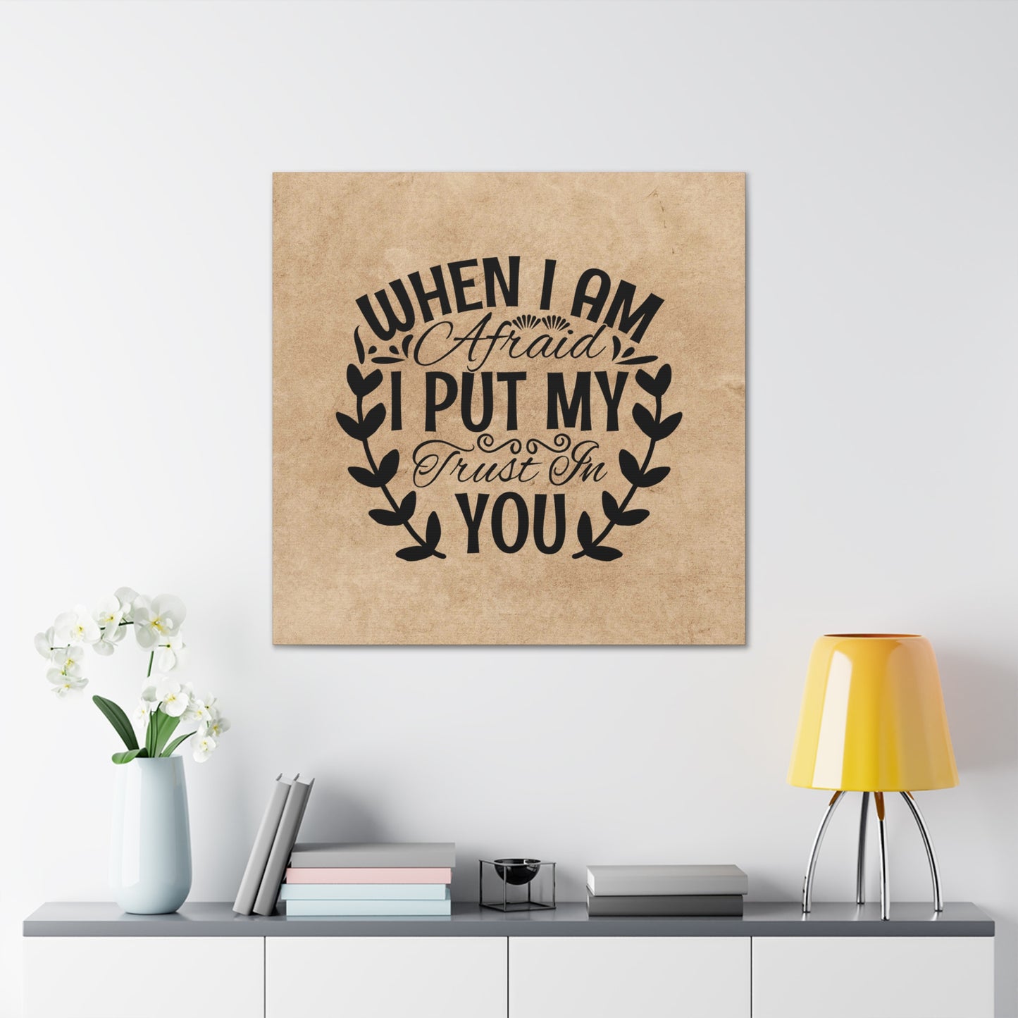 "When I Am Afraid, I Put My Trust In You" Wall Art - Weave Got Gifts - Unique Gifts You Won’t Find Anywhere Else!