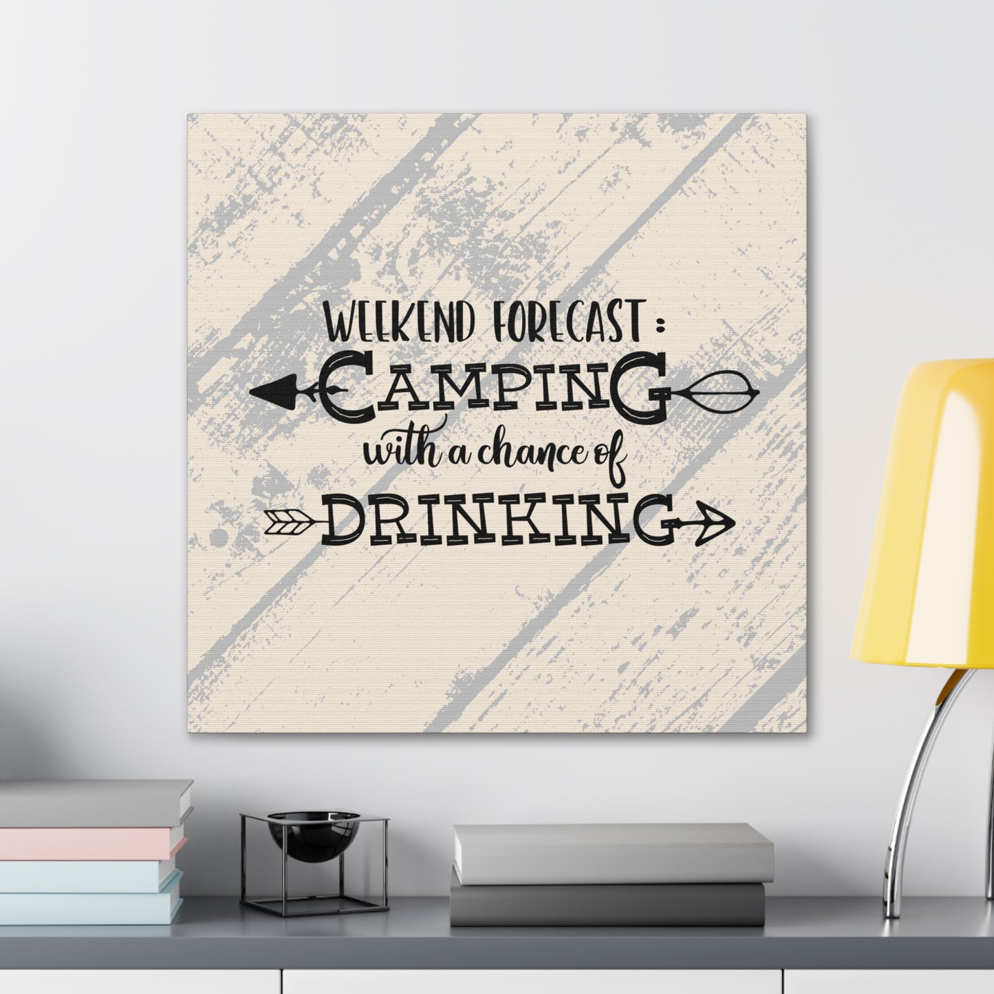 "Weekend Forecast, Camping With A Chance Of Drinking" Wall Art - Weave Got Gifts - Unique Gifts You Won’t Find Anywhere Else!