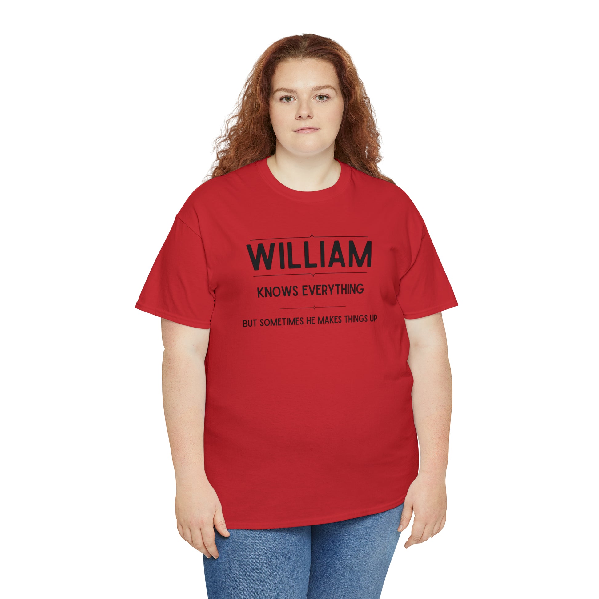 "William Knows Everything" T-shirt - Weave Got Gifts - Unique Gifts You Won’t Find Anywhere Else!