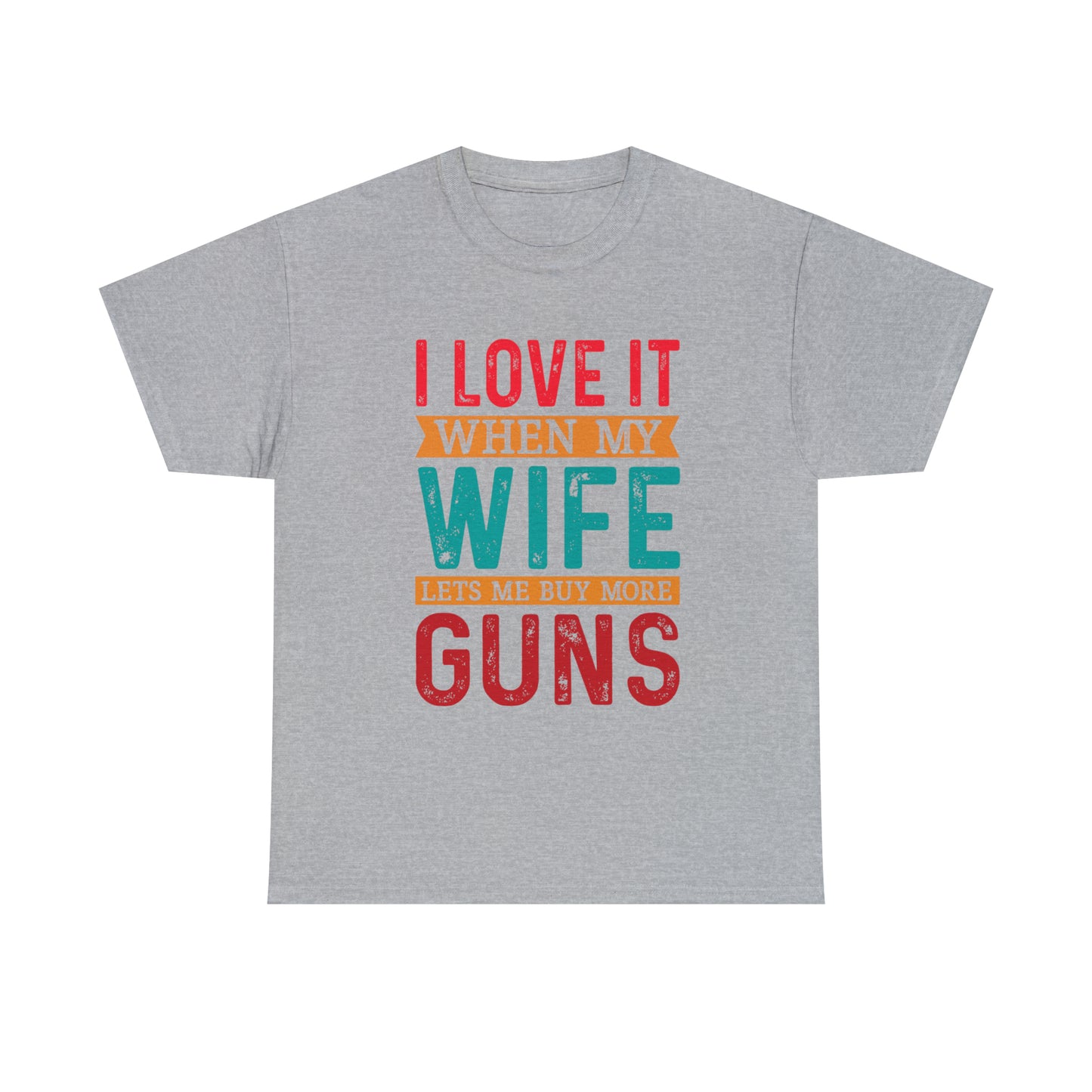 Firearm enthusiast shirt with wife quote

